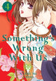 Book cover of: Something's Wrong With Us 4. By: Natsumi Ando