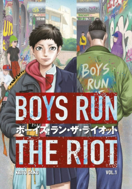 Book cover of: Boys Run the Riot 1. By: Keito Gaku