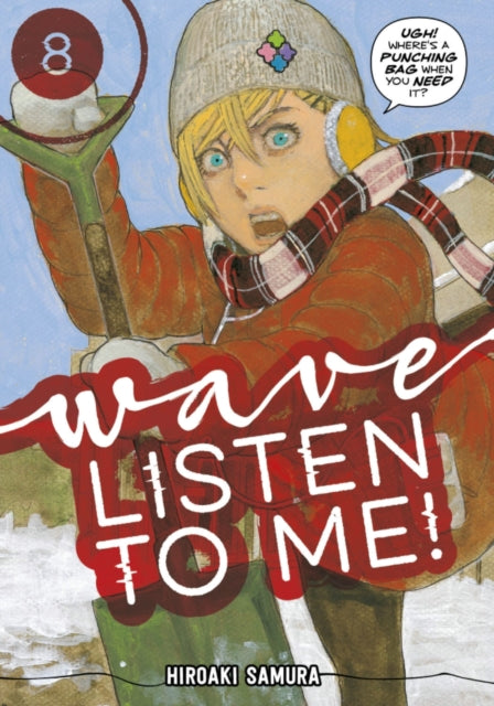 Book cover of: Wave, Listen to Me! 8. By: Hiroaki Samura