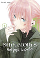 Book cover of: Shikimori's Not Just a Cutie 9. By: Keigo Maki