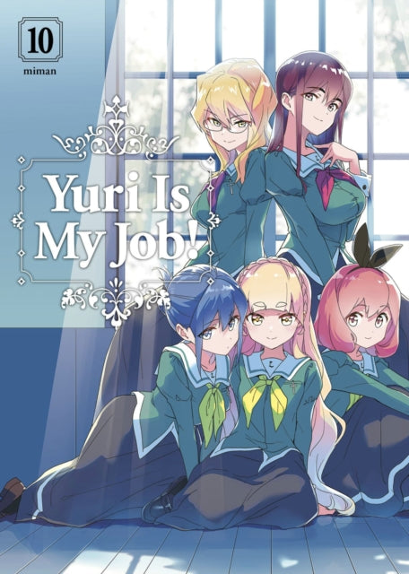 Book cover of: Yuri Is My Job! 10. By: Miman