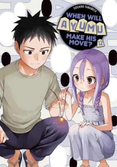 Book cover of: When Will Ayumu Make His Move? 12. By: 山本 崇一朗