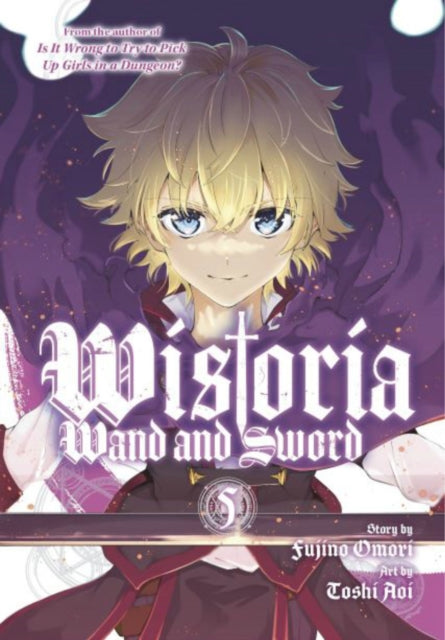 Book cover of: Wistoria: Wand and Sword 5. By: 大森藤ノ