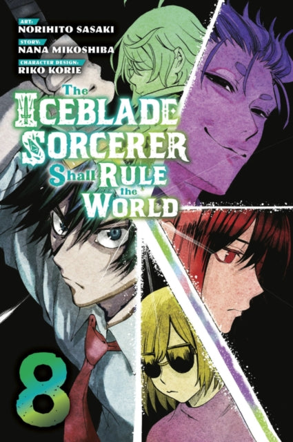 Book cover of: Iceblade Sorcerer Shall Rule the World 8. By: Norihito Sasaki