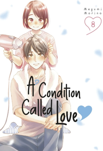 Book cover of: Condition Called Love 8. By: Megumi Morino
