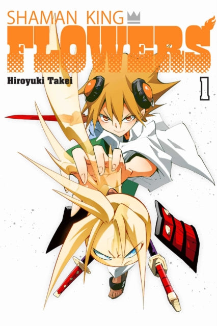 Book cover of: SHAMAN KING: FLOWERS 1. By: 武井 宏之