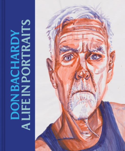 Book cover of: Don Bachardy: A Life in Portraits. By: Don Bachardy