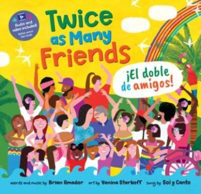 Book cover of: Twice as Many Friends / El doble de amigos. By: Brian Amador