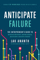 Book cover of: Anticipate Failure. By: Lak Ananth