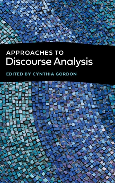 Book cover of: Approaches to Discourse Analysis. By: Cynthia Gordon