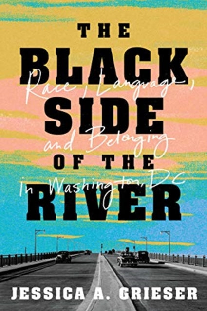 Book cover of: Black Side of the River. By: Jessica A. Grieser