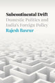 Book cover of: Subcontinental Drift. By: Rajesh Basrur