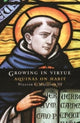 Book cover of: Growing in Virtue. By: Mattison, William C., III