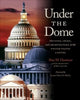 Book cover of: Under the Dome. By: Alan M. Hantman