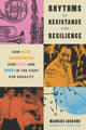Book cover of: Rhythms of Resistance and Resilience. By: Maurice Jackson