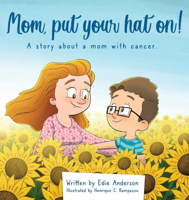 Book cover of: Mom, put your hat on!. By: Edie Anderson