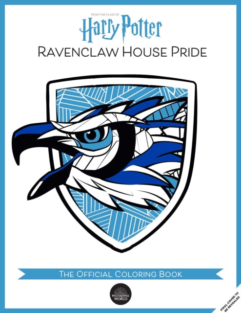 Book cover of: Harry Potter: Ravenclaw House Pride: The Official Coloring Book