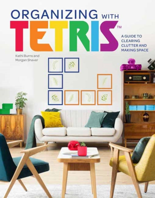 Book cover of: Organizing with Tetris