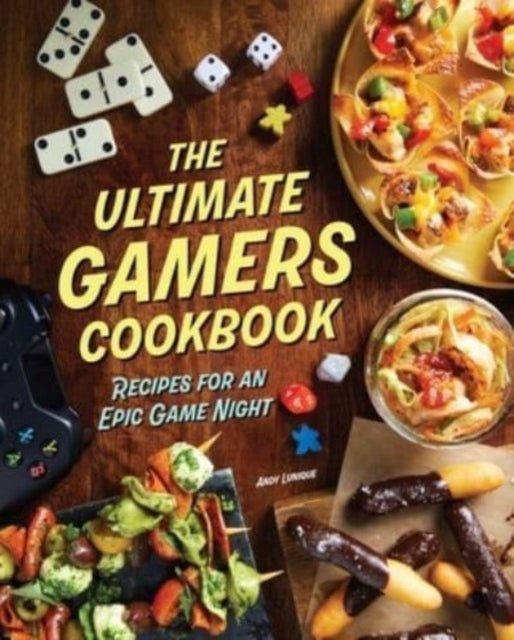 Book cover of: Ultimate Gamers Cookbook