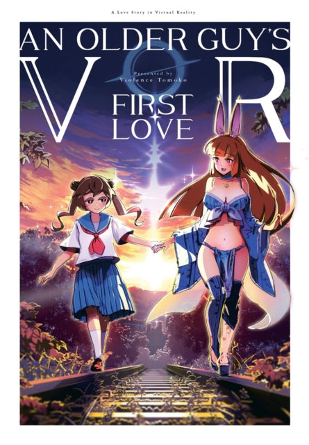 Book cover of: Older Guy's VR First Love. By: Tomoko Boryoku