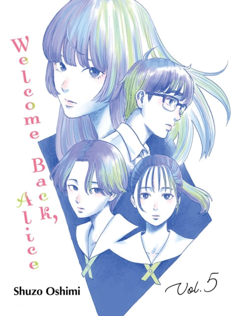 Book cover of: Welcome Back, Alice 5. By: 押見修造