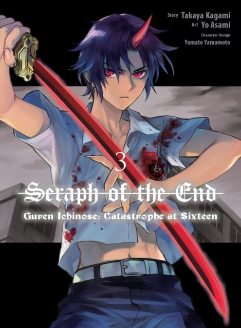 Book cover of: Seraph of the End: Guren Ichinose: Catastrophe at Sixteen (manga) 3. By: Yo Asami