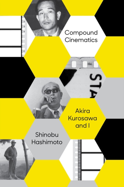 Book cover of: Compound Cinematics (paperback). By: Shinobu Hashimoto