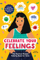 Book cover of: Celebrate Your Feelings. By: Lauren Rivers