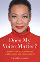 Book cover of: Does My Voice Matter?. By: Cynthia James