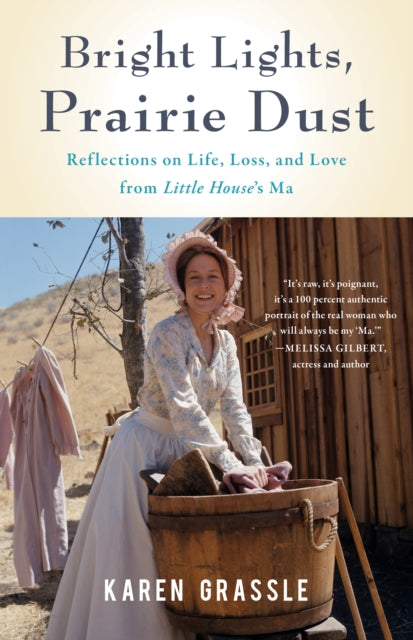 Book cover of: Bright Lights, Prairie Dust. By: Karen Grassle