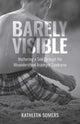 Book cover of: Barely Visible