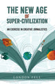 Book cover of: New Age of Super-Civilization