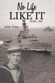 Book cover of: No Life Like It. By: John Tripp