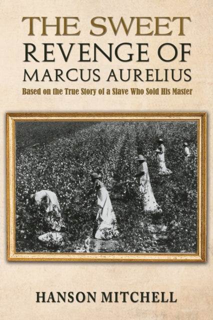 Book cover of: Sweet Revenge of Marcus Aurelius. By: Hanson Mitchell