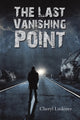 Book cover of: Last Vanishing Point. By: Cheryl Lanktree