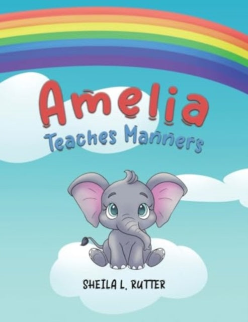 Book cover of: Amelia Teaches Manners