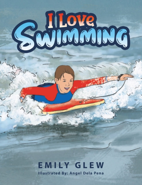 Book cover of: I love Swimming. By: Emily Glew