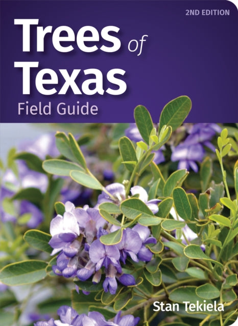 Book cover of: Trees of Texas Field Guide. By: Stan Tekiela