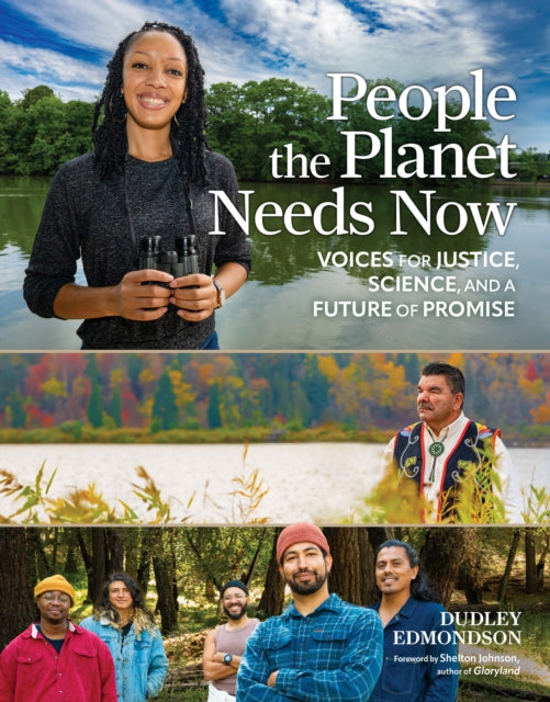 Book cover of: People the Planet Needs Now. By: Dudley Edmondson