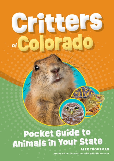 Book cover of: Critters of Colorado. By: Alex Troutman