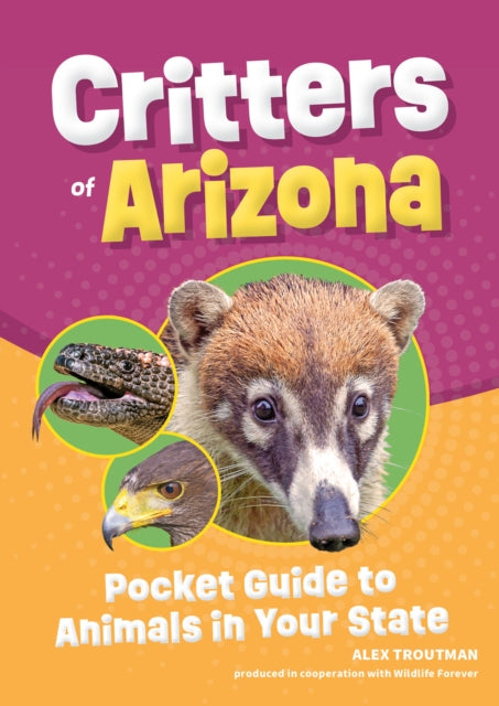 Book cover of: Critters of Arizona. By: Alex Troutman