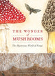 Book cover of: Wonder of Mushrooms. By: Maya Jewell Zeller
