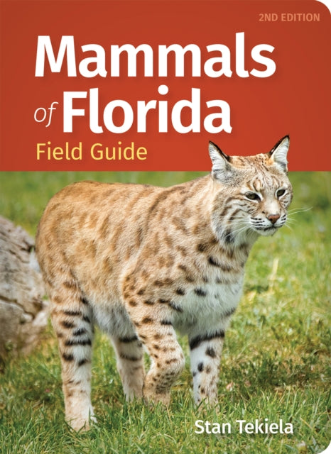 Book cover of: Mammals of Florida Field Guide. By: Stan Tekiela