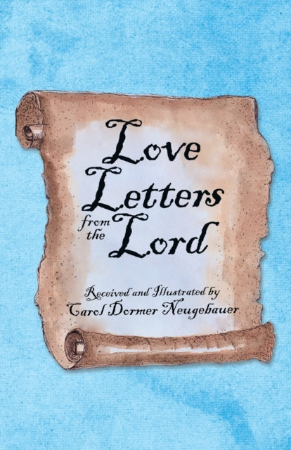 Book cover of: Love Letters from the Lord. By: Carol Neugebauer