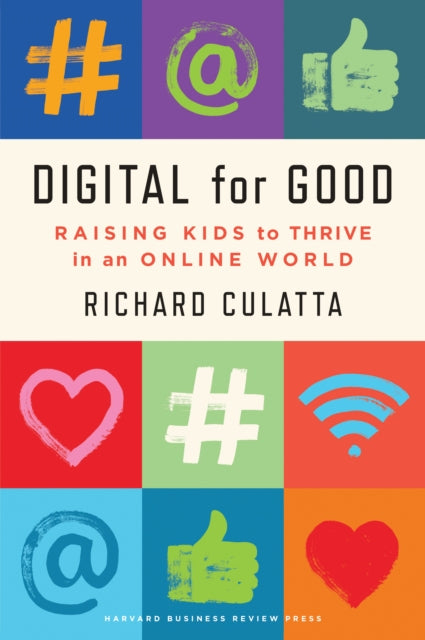Book cover of: Digital for Good. By: Richard Culatta