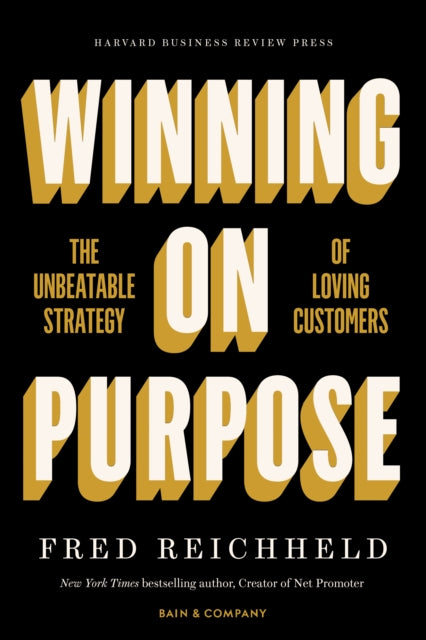 Book cover of: Winning on Purpose. By: Fred Reichheld