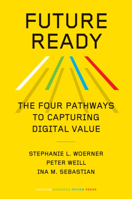 Book cover of: Future Ready. By: Stephanie L. Woerner
