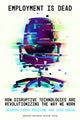 Book cover of: Employment Is Dead. By: Deborah Perry Piscione