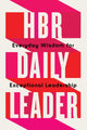 Book cover of: HBR Daily Leader. By: REVIEW