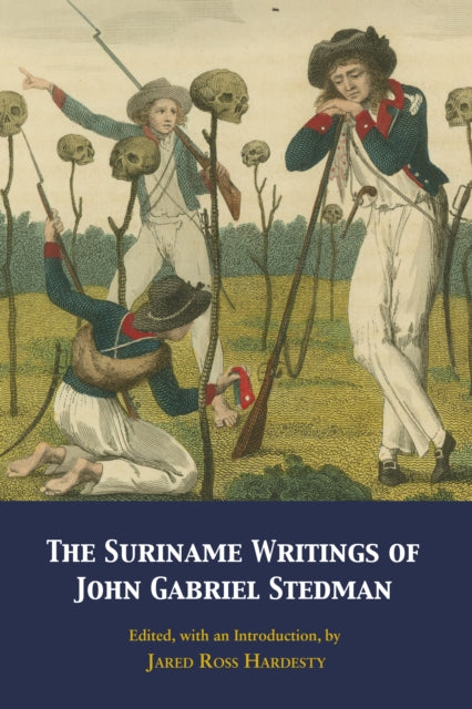 Book cover of: Suriname Writings of John Gabriel Stedman. By: John Gabriel Stedman